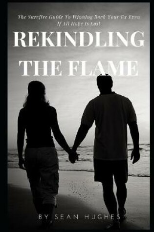 Cover of Rekindling The Flame