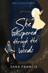 Book cover for She Whispered through the Woods