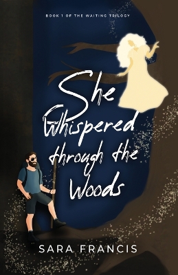 Book cover for She Whispered through the Woods