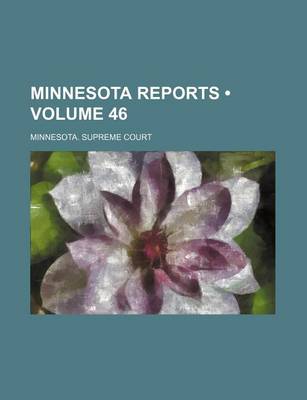 Book cover for Minnesota Reports (Volume 46)