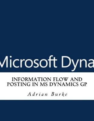 Book cover for Information Flow and Posting in MS Dynamics GP