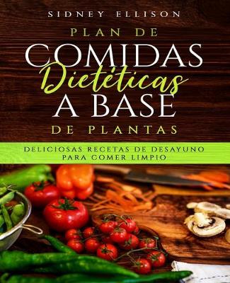 Book cover for Plan de Comidas Dietéticas a Base de Plantas