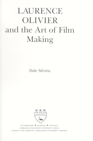 Cover of Laurence Olivier and the Art of Film Making