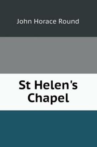 Cover of St Helen's Chapel