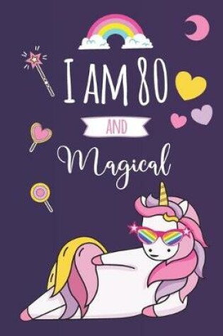 Cover of I am 80 and Magical