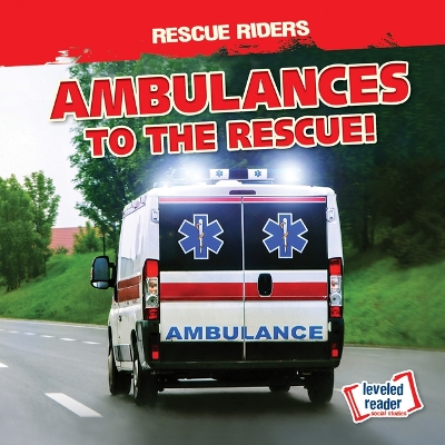 Cover of Ambulances to the Rescue!