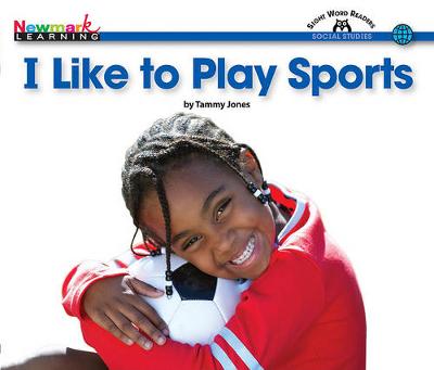 Cover of I Like to Play Sports Shared Reading Book