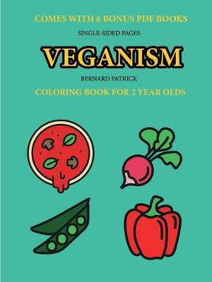 Book cover for Coloring Book for 2 Year Olds (Veganism)