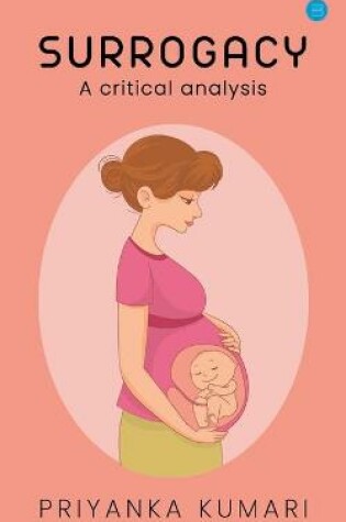 Cover of Surrogacy Lawsa Critical Analysis.