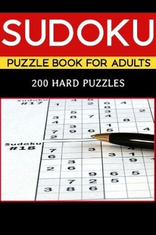 Cover of Sudoku Puzzle Book For Adults 200 Hard Puzzles