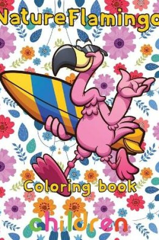 Cover of Nature Flamingo Coloring book children