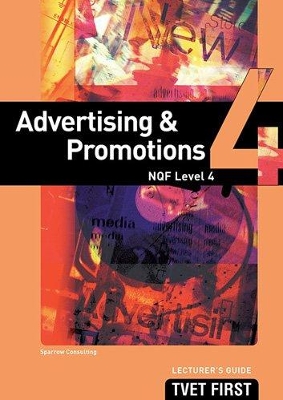 Book cover for Advertising & Promotions NQF4 Lecturer's Guide