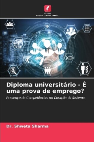 Cover of Diploma universitário - É uma prova de emprego?