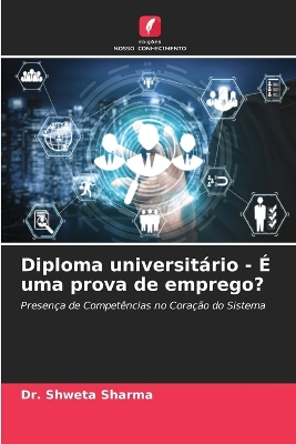 Book cover for Diploma universitário - É uma prova de emprego?