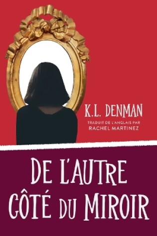 Cover of de l'Autre Côté Du Miroir