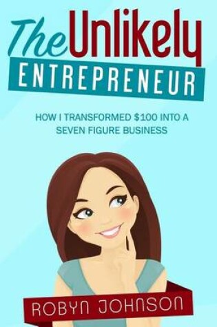 Cover of The Unlikely Entrepreneur