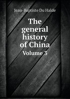 Book cover for The general history of China Volume 3