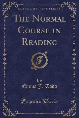 Book cover for The Normal Course in Reading (Classic Reprint)