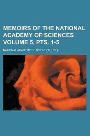 Cover of Memoirs of the National Academy of Sciences Volume 5, Pts. 1-5