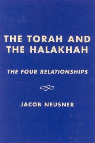 Cover of The Torah and the Halakhah