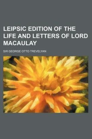 Cover of Leipsic Edition of the Life and Letters of Lord Macaulay