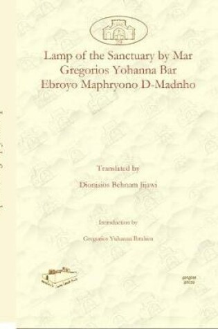 Cover of Lamp of the Sanctuary by Mar Gregorios Yohanna Bar Ebroyo Maphryono D-Madnho