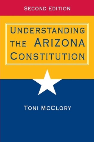 Cover of Understanding the Arizona Constitution