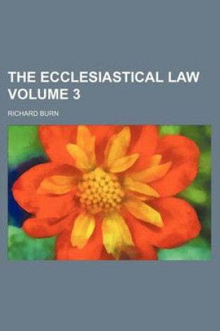 Cover of The Ecclesiastical Law Volume 3