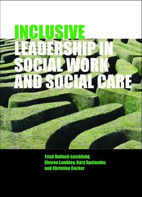 Book cover for Inclusive Leadership in Social Work and Social Care
