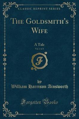 Book cover for The Goldsmith's Wife, Vol. 2 of 3