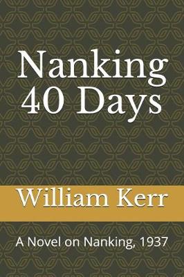 Book cover for Nanking 40 Days