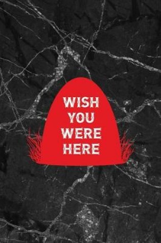 Cover of Wish You Were Here