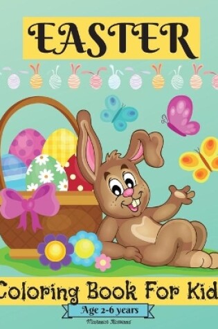 Cover of Easter Coloring Book For Kids Ages 2-6 years