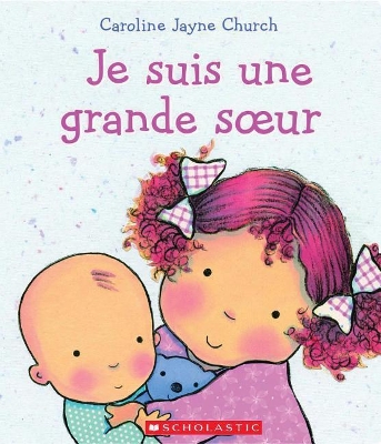 Book cover for Je Suis Une Grande Soeur