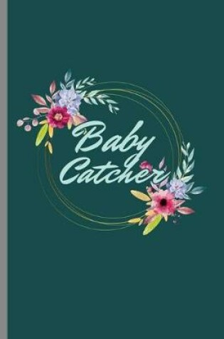 Cover of Baby Catcher