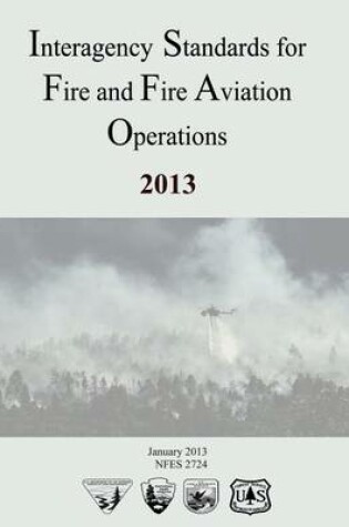Cover of Interagency Standards for Fire and Fire Aviation Operations