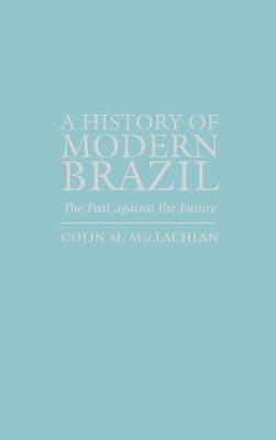 Book cover for A History of Modern Brazil