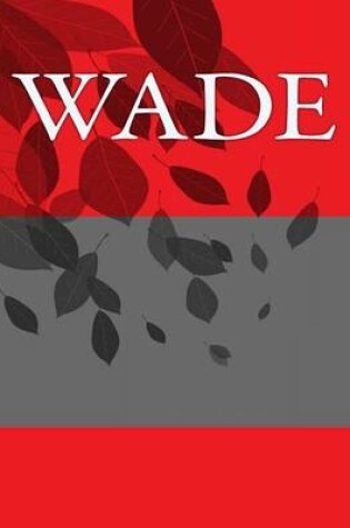 Cover of Wade