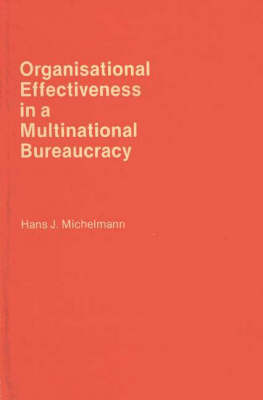 Book cover for Organizational Effectiveness in a Multinational Bureaucracy