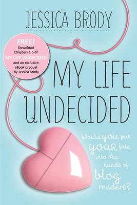 Book cover for My Life Undecided: Prequel & Chapters 1-5