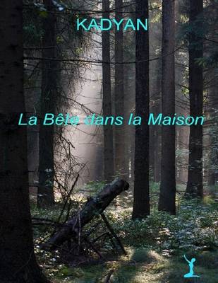 Book cover for La bête dans la maison