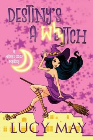 Cover of Destiny's a Witch