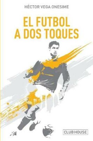 Cover of El futbol a dos toques