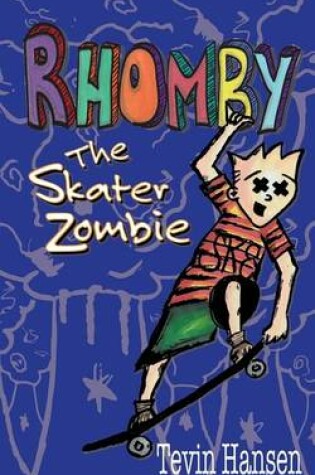 Cover of Rhomby the Skater Zombie