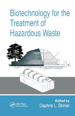 Book cover for Biotechnology for the Treatment of Hazardous Waste