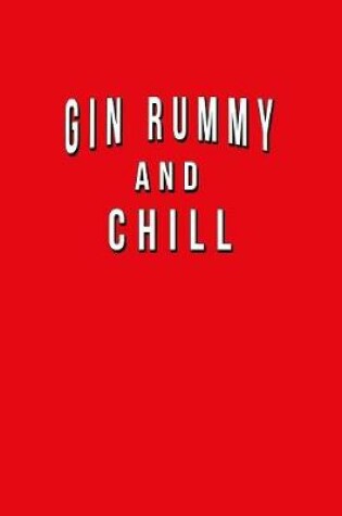 Cover of Gin Rummy And Chill