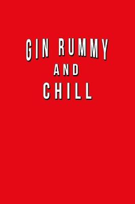 Book cover for Gin Rummy And Chill