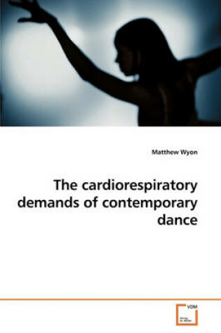 Cover of The cardiorespiratory demands of contemporary dance