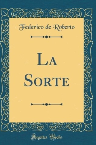 Cover of La Sorte (Classic Reprint)