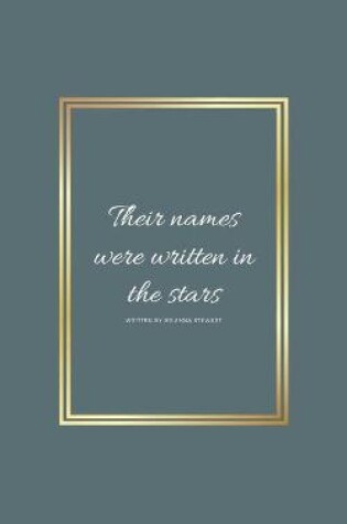 Cover of Their names were written in the stars